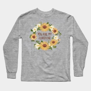 You Are My Sunshine Long Sleeve T-Shirt